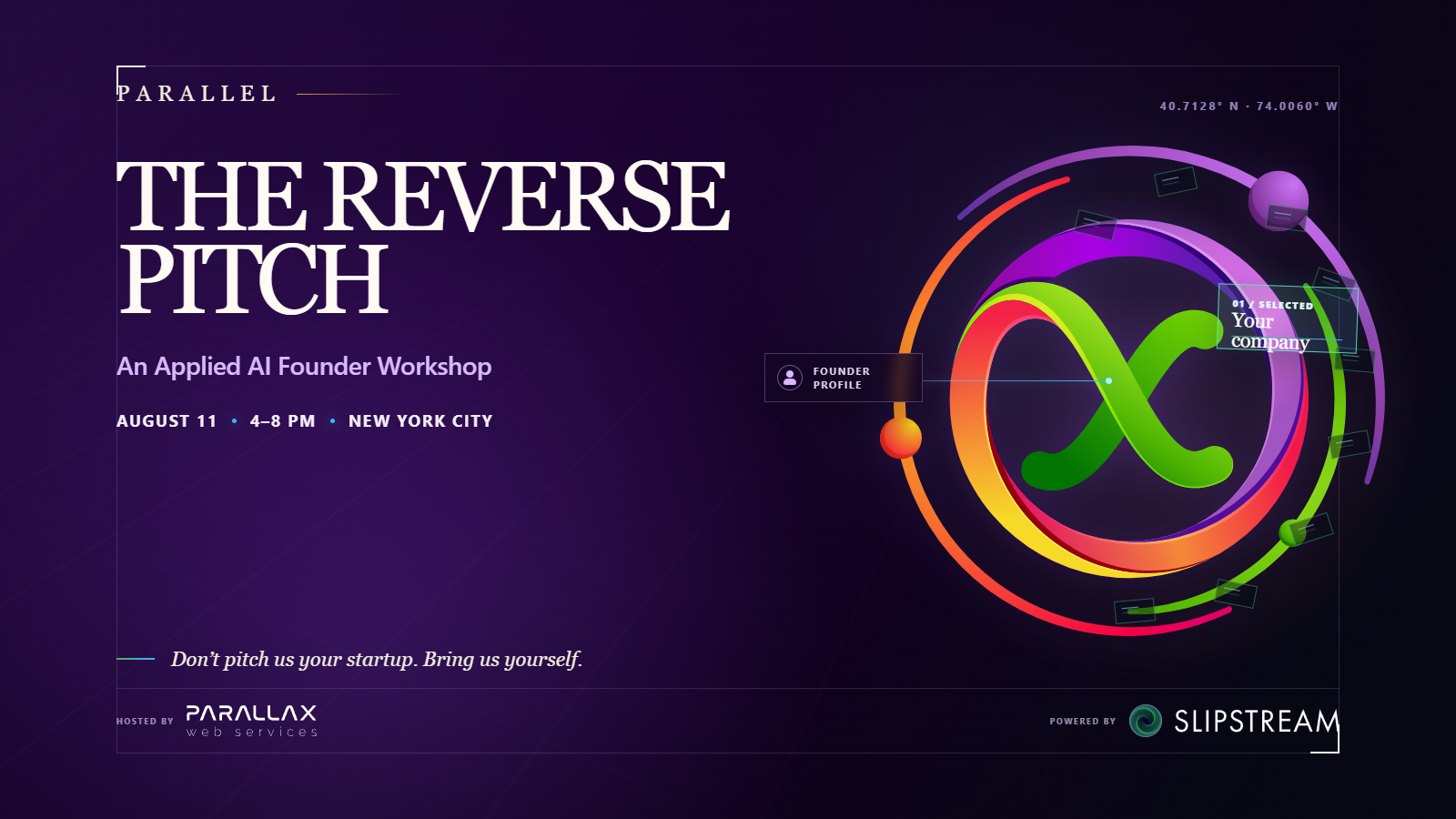 PARALLEL: The Reverse Pitch — An Applied AI Founder Workshop, August 11 from 4–8 PM in New York City